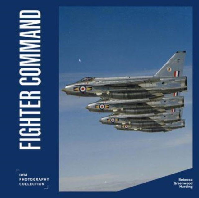 Fighter Command: IWM Photography Collection