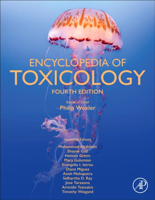 Encyclopedia of Toxicology, 4th edition, 9 volume set