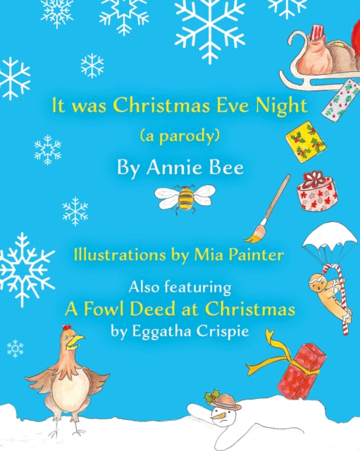 It was Christmas Eve Night (a parody): Also featuring A Fowl Deed at Christmas by Eggatha Crispie