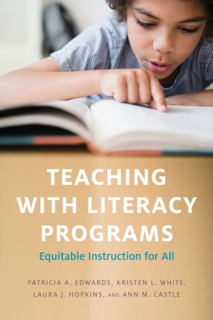Teaching with Literacy Programs: Equitable Instruction for All