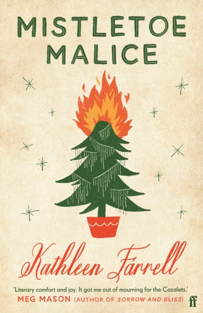 Mistletoe Malice: 'Literary comfort and joy' (Meg Mason, author of Sorrow and Bliss)