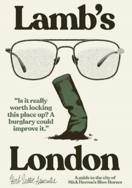 Lamb's London: A Guide To The City Of Mick Herron's Slow Horses