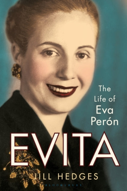 Evita: The Life of Eva Peron