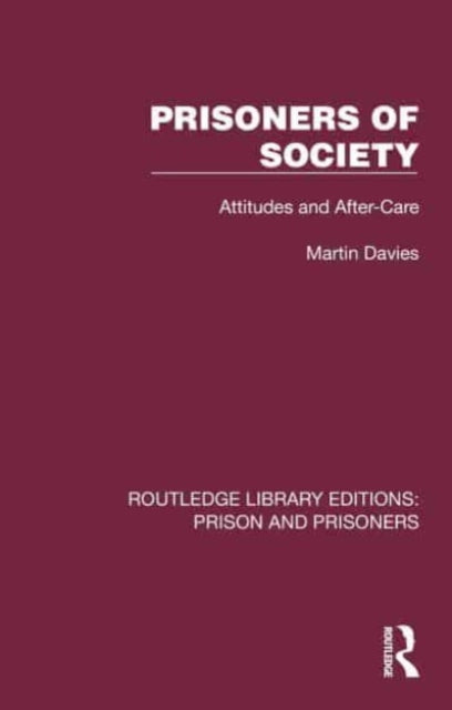 Prisoners of Society: Attitudes and After-Care