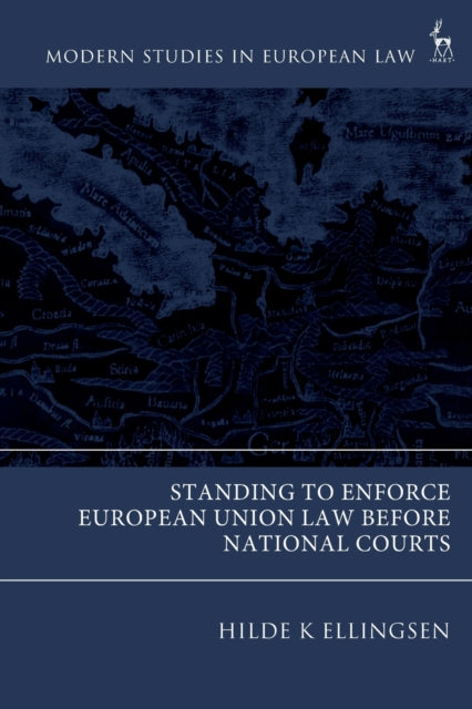Standing to Enforce European Union Law before National Courts