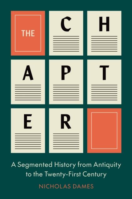 The Chapter: A Segmented History from Antiquity to the Twenty-First Century