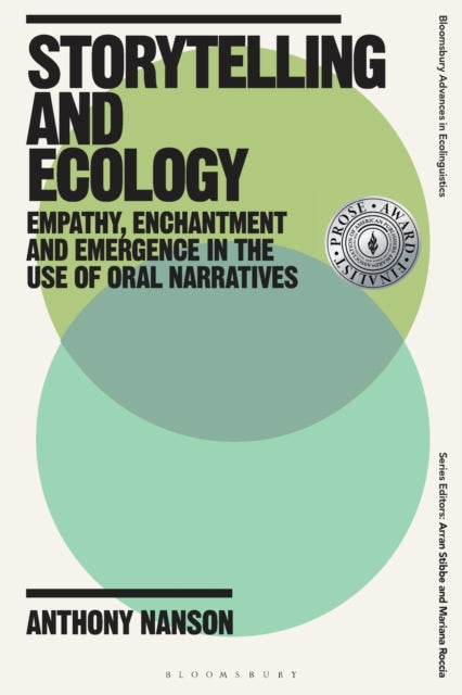 Storytelling and Ecology: Empathy, Enchantment and Emergence in the Use of Oral Narratives