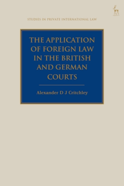 The Application of Foreign Law in the British and German Courts