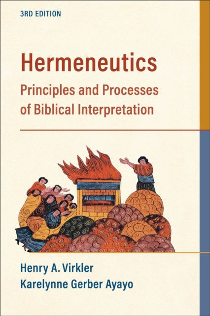 Hermeneutics β Principles and Processes of Biblical Interpretation