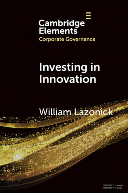 Investing in Innovation: Confronting Predatory Value Extraction in the U.S. Corporation