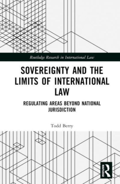 Sovereignty and the Limits of International Law: Regulating Areas Beyond National Jurisdiction