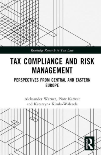Tax Compliance and Risk Management: Perspectives from Central and Eastern Europe