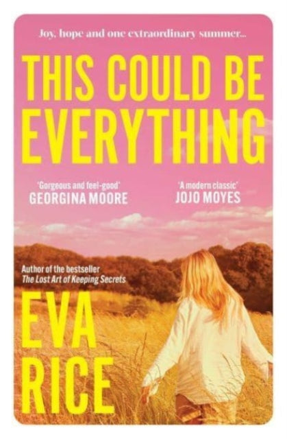 This Could be Everything: the feelgood new novel from the author of The Lost Art of Keeping Secrets