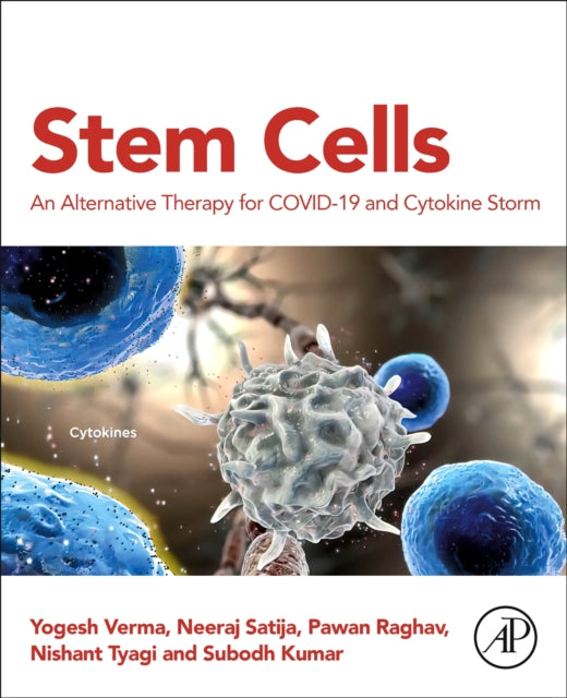 Stem Cells: An Alternative Therapy for COVID-19 and Cytokine Storm