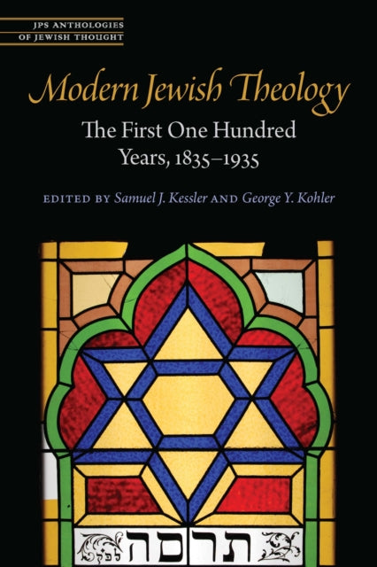 Modern Jewish Theology: The First One Hundred Years, 1835β1935