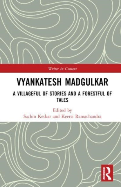 Vyankatesh Madgulkar: A Villageful of Stories and a Forestful of Tales