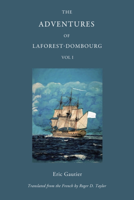 The Adventures of Laforest - Dombourg: Volume One