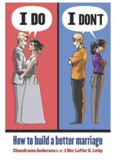 I Do I Don't: How to build a better marriage