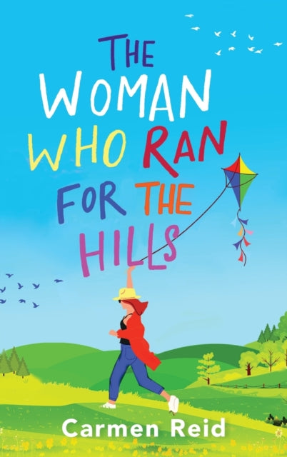 The Woman Who Ran For The Hills: The BRAND NEW brilliant laugh-out-loud book club pick from Carmen Reid for 2023