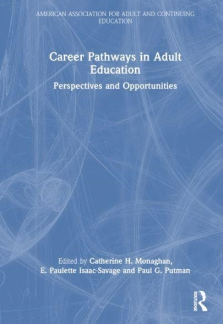 Career Pathways in Adult Education: Perspectives and Opportunities