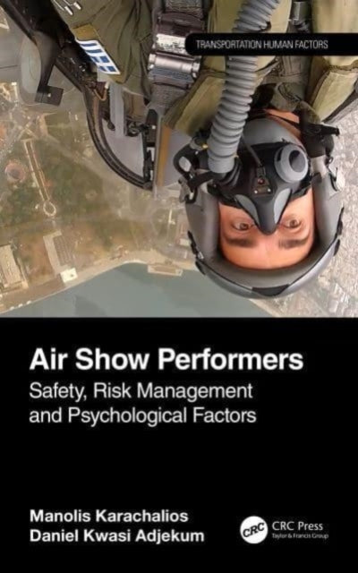 Air Show Performers: Safety, Risk Management, and Psychological Factors