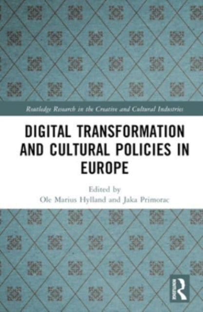 Digital Transformation and Cultural Policies in Europe