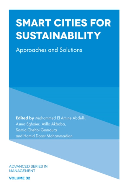 Smart Cities for Sustainability: Approaches and Solutions