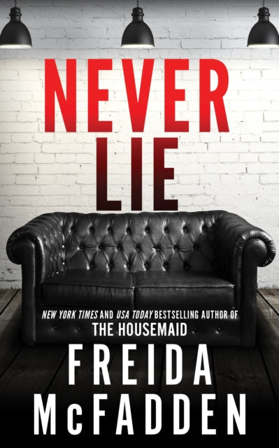 Never Lie: From the Sunday Times Bestselling Author of The Housemaid