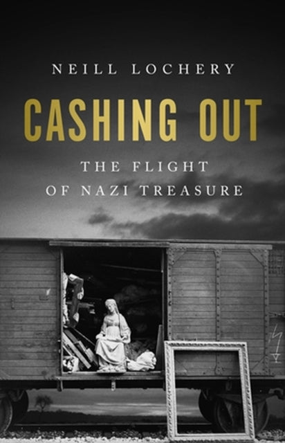 Cashing Out: The Flight of Nazi Treasure, 1945β1948