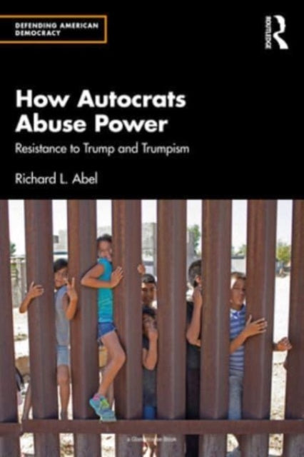 How Autocrats Abuse Power: Resistance to Trump and Trumpism