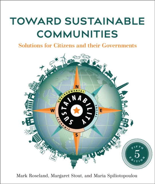 Toward Sustainable Communities, Fifth Edition: Solutions for Citizens and Their Governments