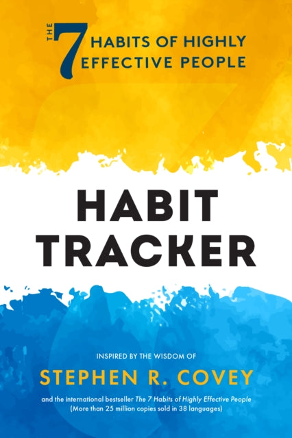 The 7 Habits of Highly Effective People