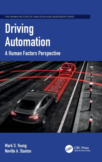 Driving Automation: A Human Factors Perspective