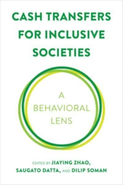 Cash Transfers for Inclusive Societies: A Behavioral Lens