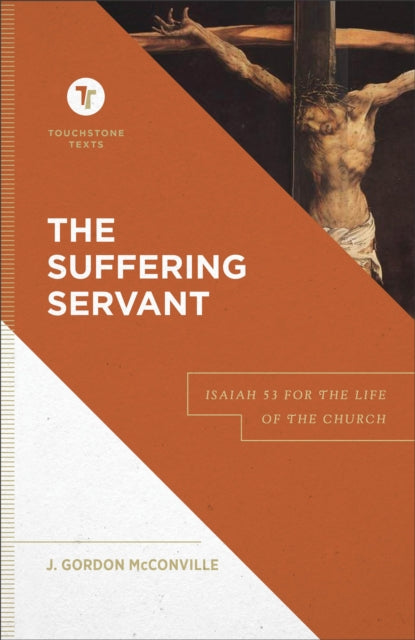 The Suffering Servant β Isaiah 53 for the Life of the Church