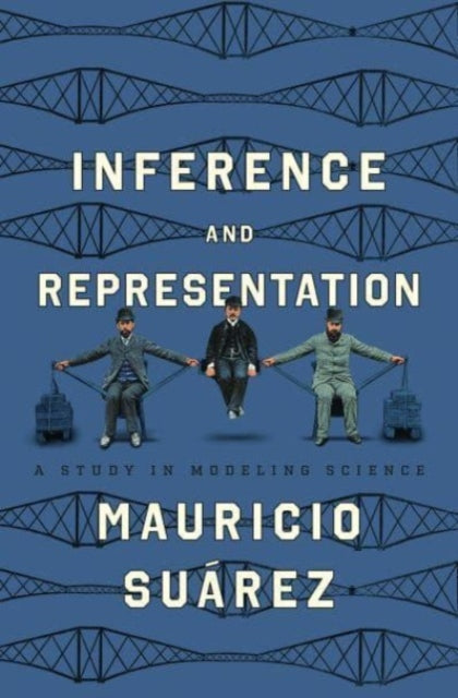 Inference and Representation: A Study in Modeling Science