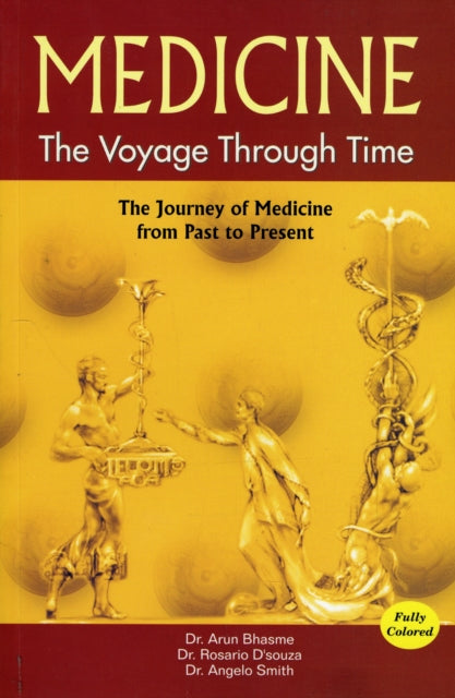 Medicine: The Voyage Through Time
