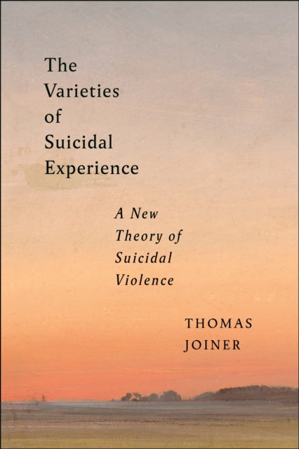 The Varieties of Suicidal Experience: A New Theory of Suicidal Violence