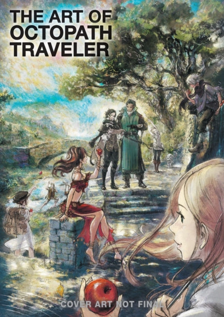 The Art Of Octopath Traveler: 2016-2020