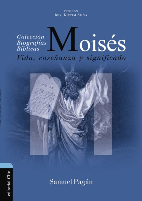 Moises: Vida, ensenanza y significado
