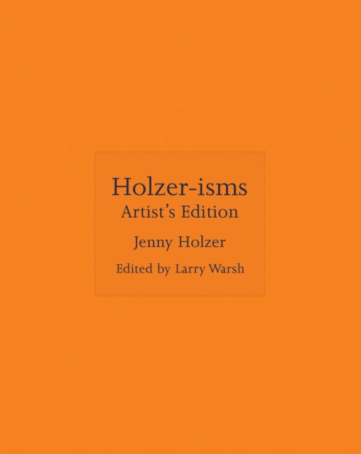 Holzer-isms: Artist's Edition
