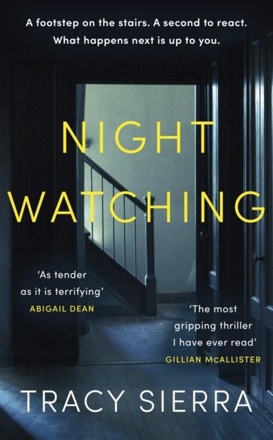Nightwatching: ‘The most gripping thriller I have ever read’ Gillian McAllister