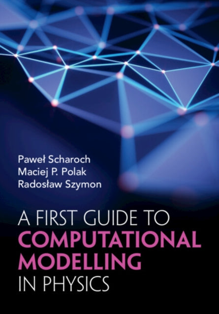 A First Guide to Computational Modelling in Physics