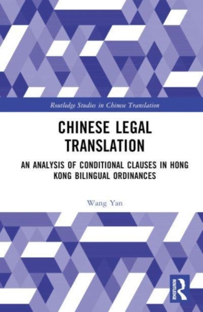 Chinese Legal Translation: An Analysis of Conditional Clauses in Hong Kong Bilingual Ordinances