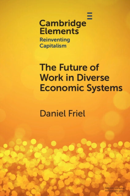 The Future of Work in Diverse Economic Systems: The Varieties of Capitalism Perspective
