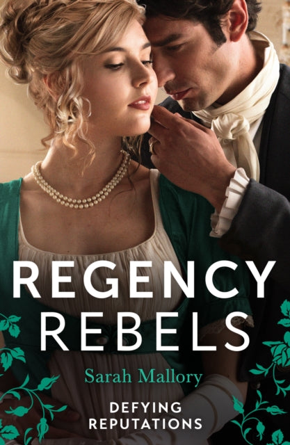 Regency Rebels: Defying Reputations: Beneath the Major's Scars (the Notorious Coale Brothers) / Behind the Rake's Wicked Wager