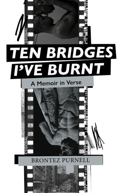 Ten Bridges I've Burnt: A Memoir in Verse