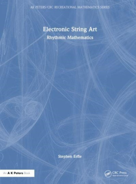 Electronic String Art: Rhythmic Mathematics