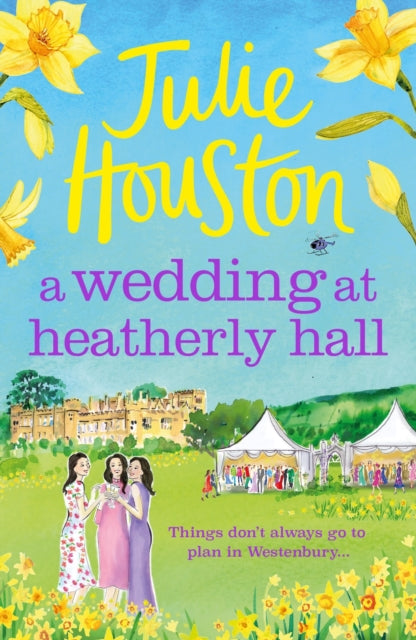 A Wedding at Heatherly Hall: Coming soon for 2024, the new cosy village romance from Julie Houston