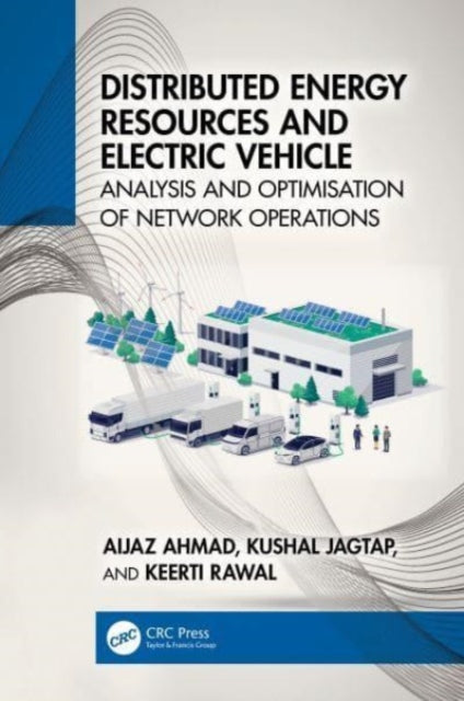 Distributed Energy Resources and Electric Vehicle: Analysis and Optimisation of Network Operations